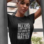 All Lives Can't Matter Until Black Lives Matter Shirt - Funny Labrador Cute Shirt Labradors Labs